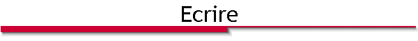 Ecrire