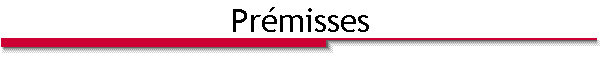 Pr�misses