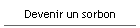 Devenir un sorbon