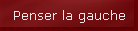 Penser la gauche