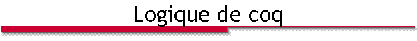 Logique de coq