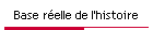 Base r�elle de l'histoire