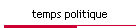 temps politique