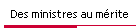 Des ministres au m�rite