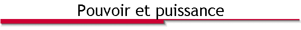 Pouvoir et puissance
