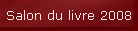 Salon du livre 2008
