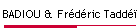 BADIOU &  Fr�d�ric Tadd��