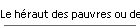 Le h�raut des pauvres ou des medias?