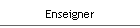 Enseigner