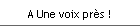 A Une voix pr�s !