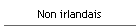 Non irlandais