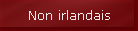 Non irlandais