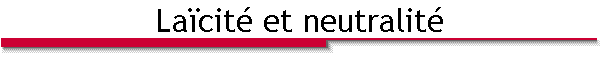 Laïcité et neutralité