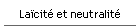 La�cit� et neutralit�