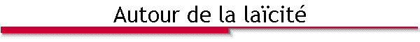 Autour de la laïcité