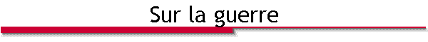 Sur la guerre