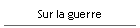 Sur la guerre
