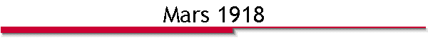 Mars 1918