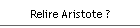 Relire Aristote ?