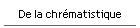De la chr�matistique