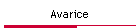 Avarice