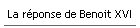 La r�ponse de Benoit XVI