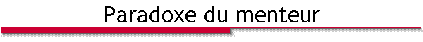 Paradoxe du menteur