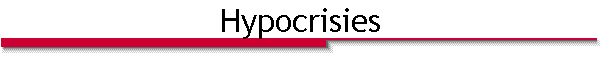 Hypocrisies