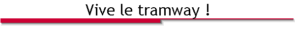 Vive le tramway !