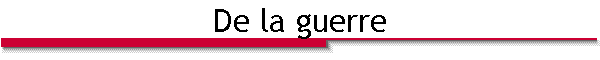 De la guerre