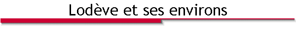 Lod�ve et ses environs