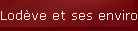 Lod�ve et ses environs