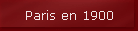 Paris en 1900