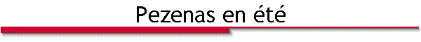 Pezenas en �t�