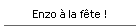 Enzo � la f�te !