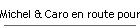 Michel & Caro en route pour l'Espagne