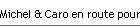 Michel & Caro en route pour l'Espagne
