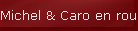 Michel & Caro en route pour l'Espagne