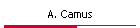 A. Camus
