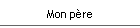 Mon p�re